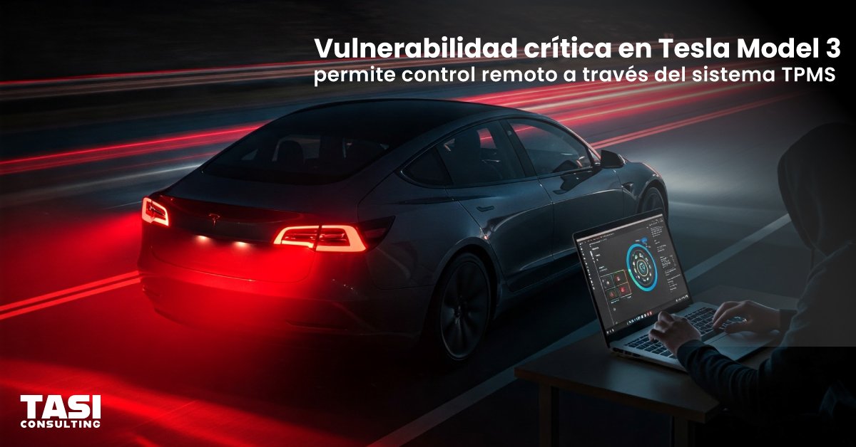 Ataque sin contacto: vulnerabilidad crítica en Tesla Model 3 permite control remoto a través del sistema TPMS