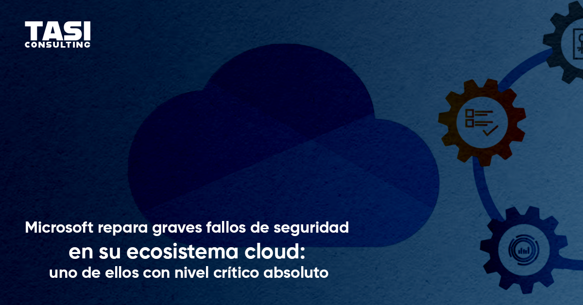 Microsoft mitiga cuatro vulnerabilidades críticas en servicios cloud: una con severidad CVSS 10.0